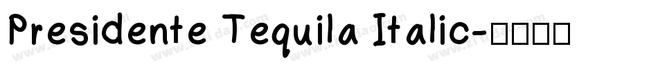 Presidente Tequila Italic字体转换